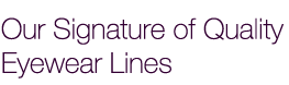 Our Signature of Quality